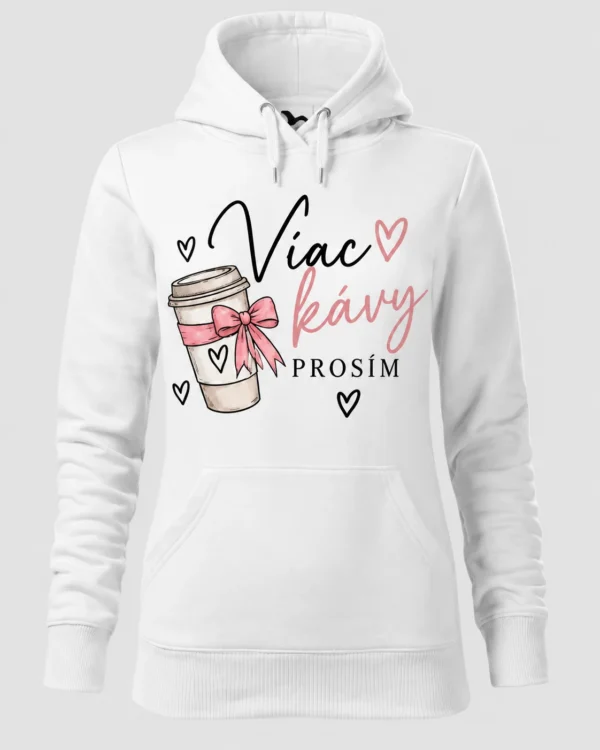 Dámska mikina Viac kávy prosím