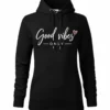 Dámska mikina Good vibes only – Čierna